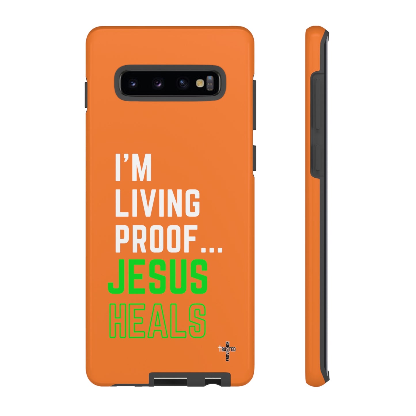 I'm living proof...Jesus Heals- Tough Case (orange)