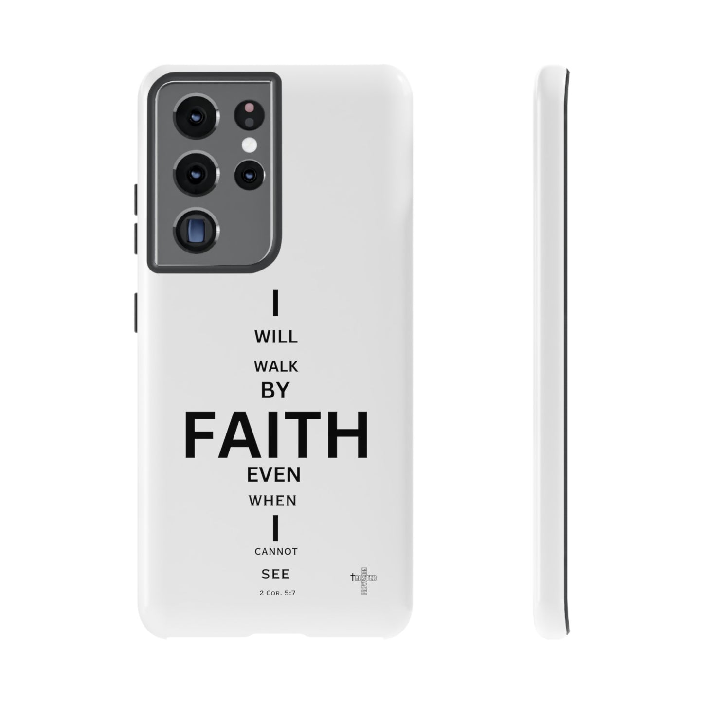 I Will Walk by Faith- Tough Case