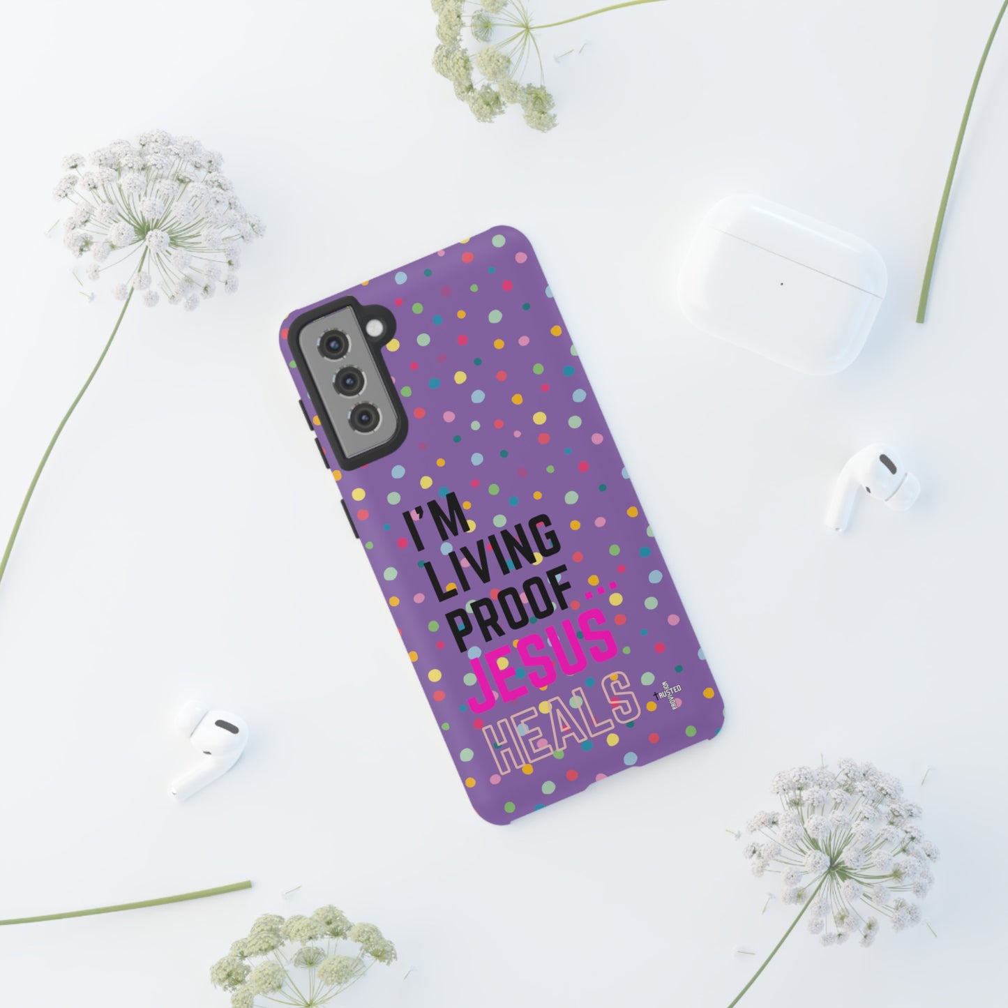 I'm living proof...Jesus Heals- Tough Case (polka dots/light purple)