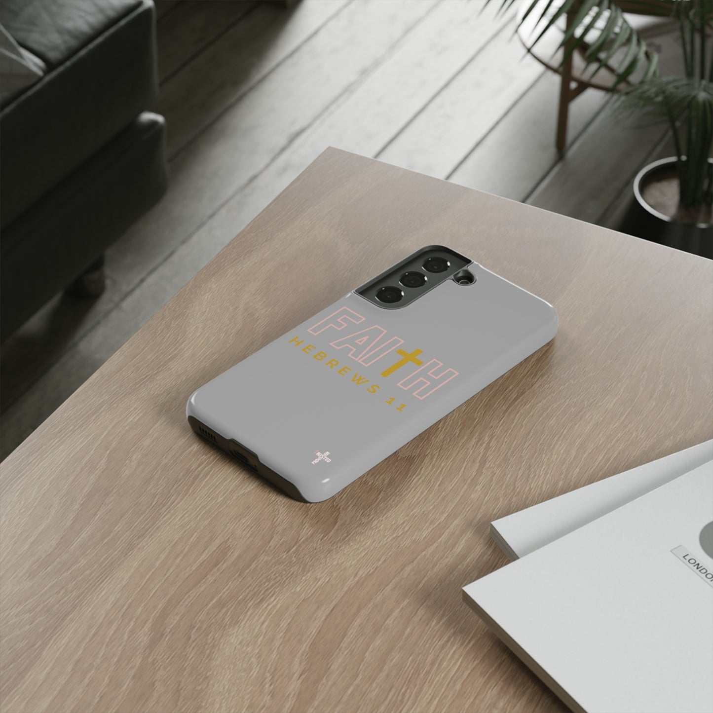 FAITH/Hebrews 11- Tough Case (light grey/rose/gold)