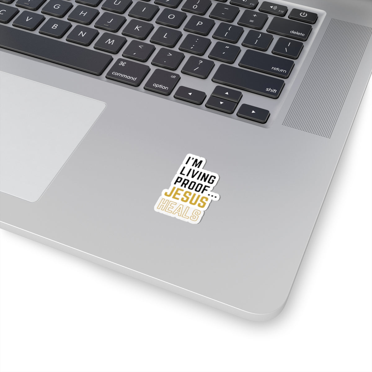 I am living proof...God Heals- Kiss-Cut Stickers (Gold Edition)