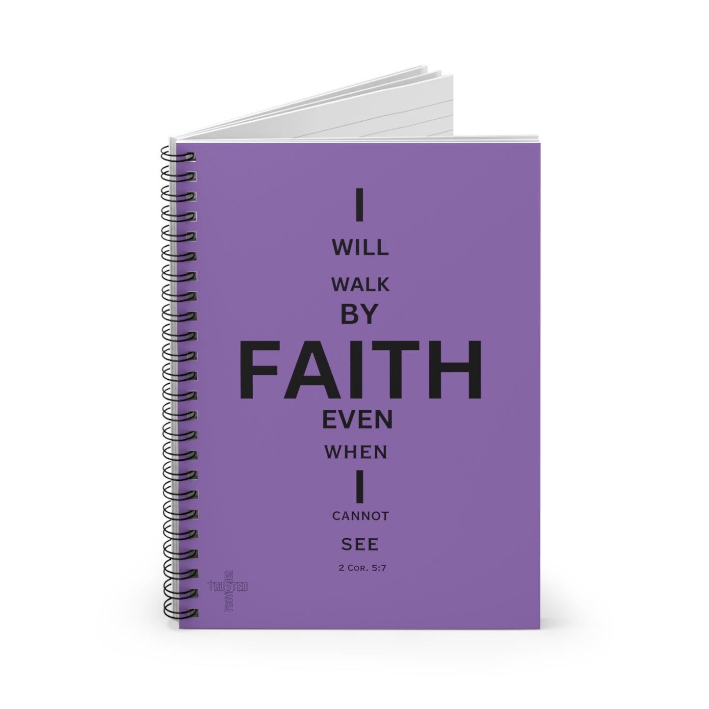 I Will Walk by Faith- Spiral Notebook (light purple)