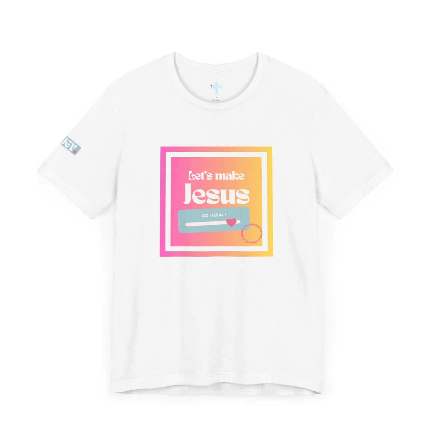 LMJGV: "Let's Make Jesus Go Viral"- Unisex Sleeve T-shirt