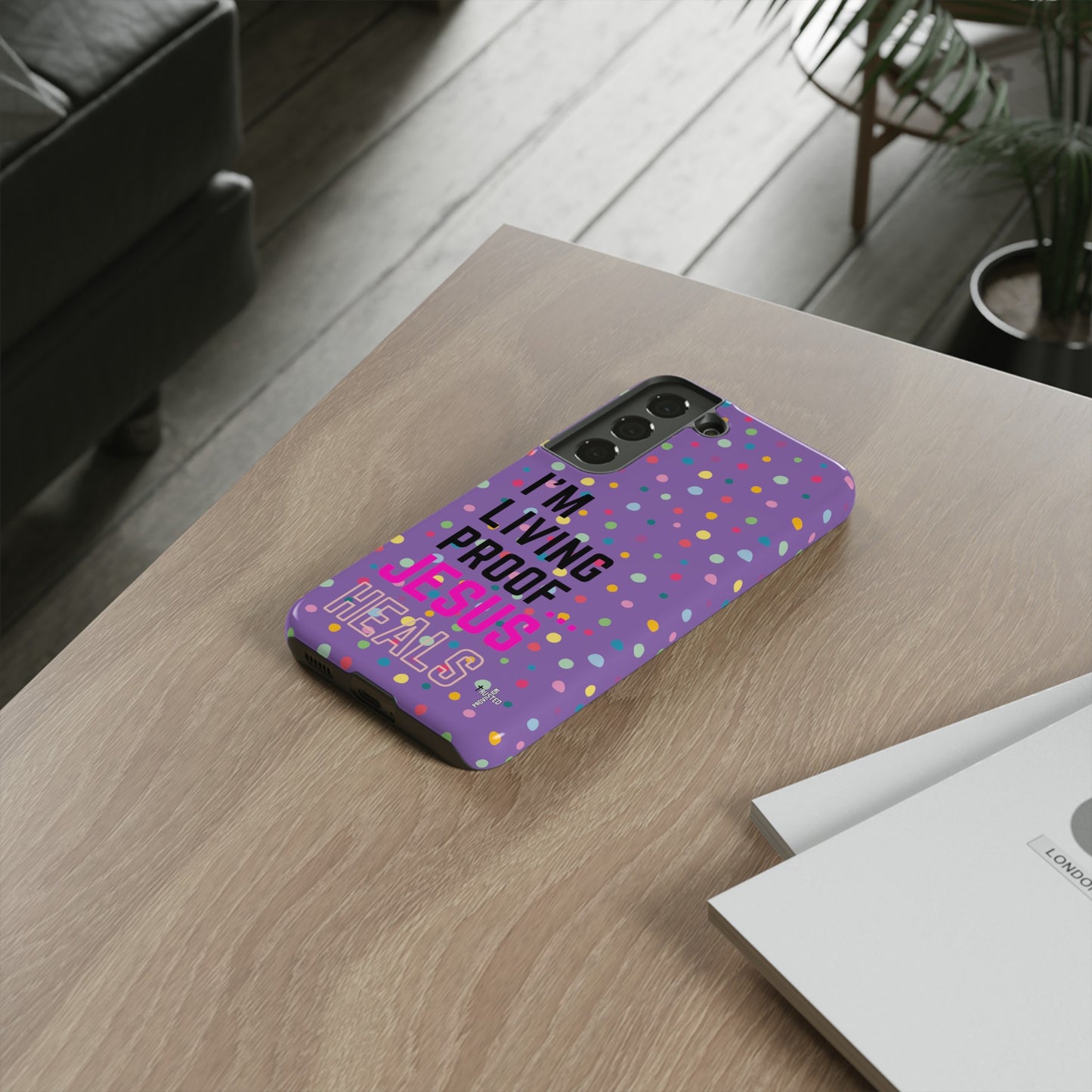 I'm living proof...Jesus Heals- Tough Case (polka dots/light purple)