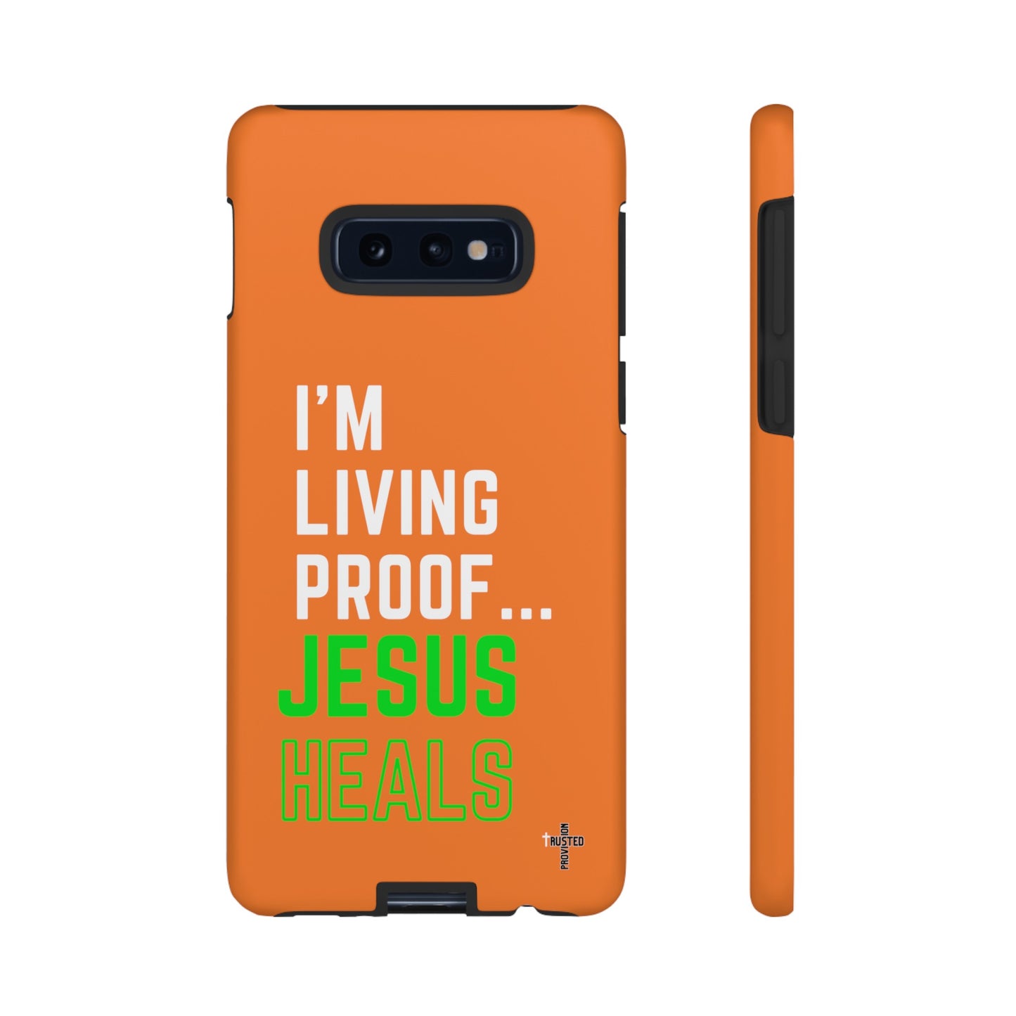 I'm living proof...Jesus Heals- Tough Case (orange)