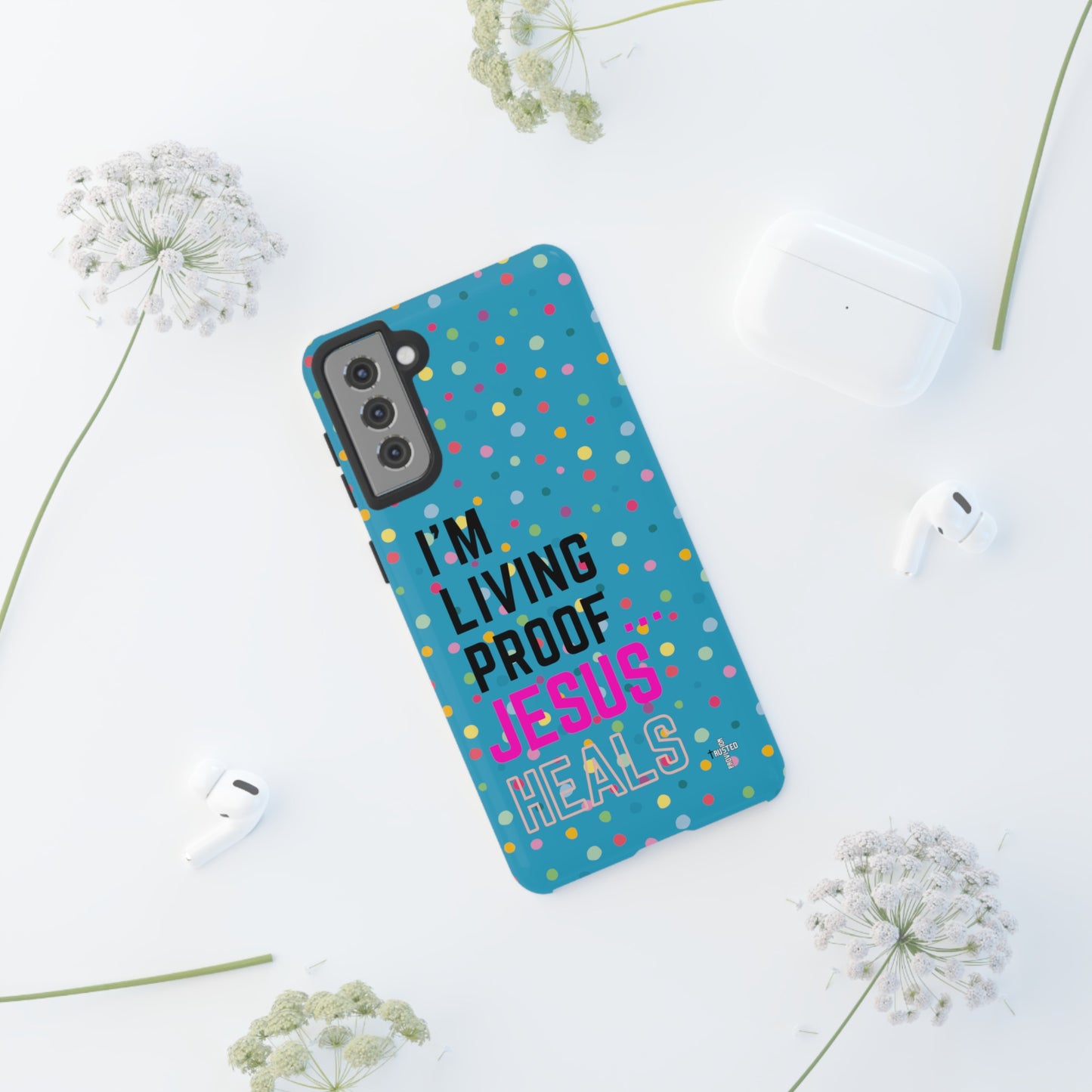 I'm living proof...Jesus Heals- Tough Case (polka dots/turquoise)