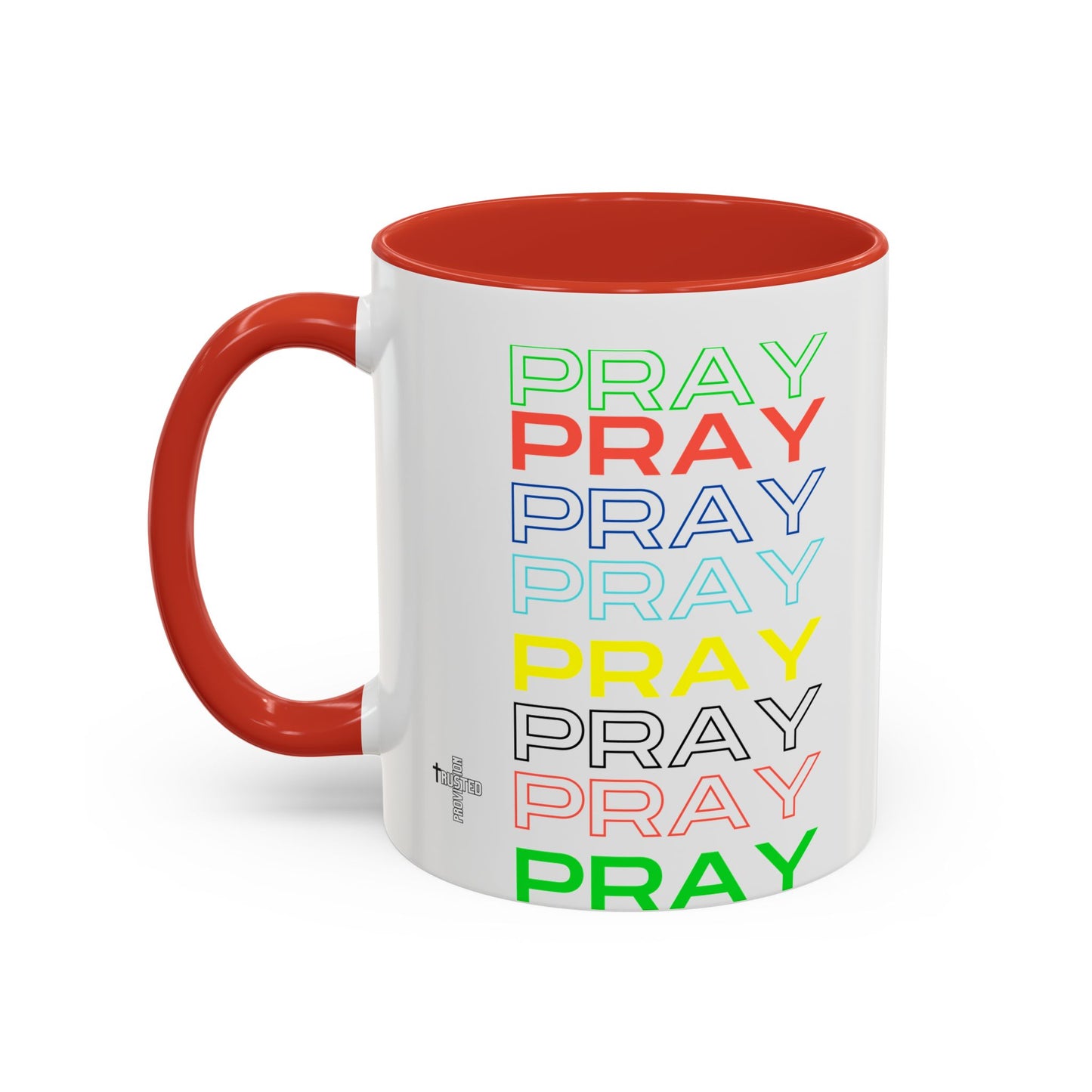 Pray, Pray, Pray - 11 oz Coffee mug (white)