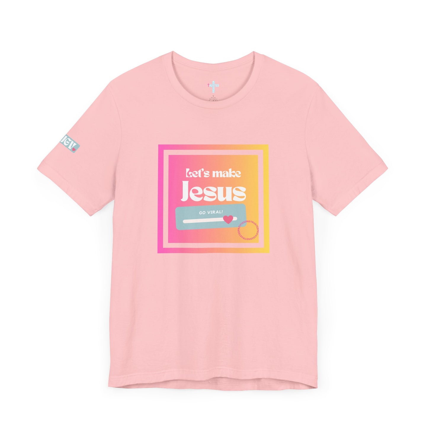 LMJGV: "Let's Make Jesus Go Viral"- Unisex Sleeve T-shirt