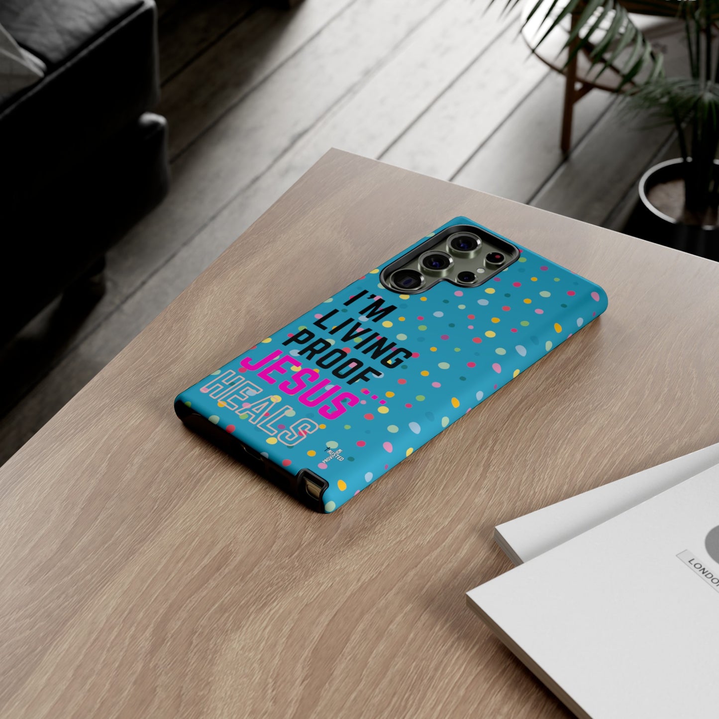 I'm living proof...Jesus Heals- Tough Case (polka dots/turquoise)