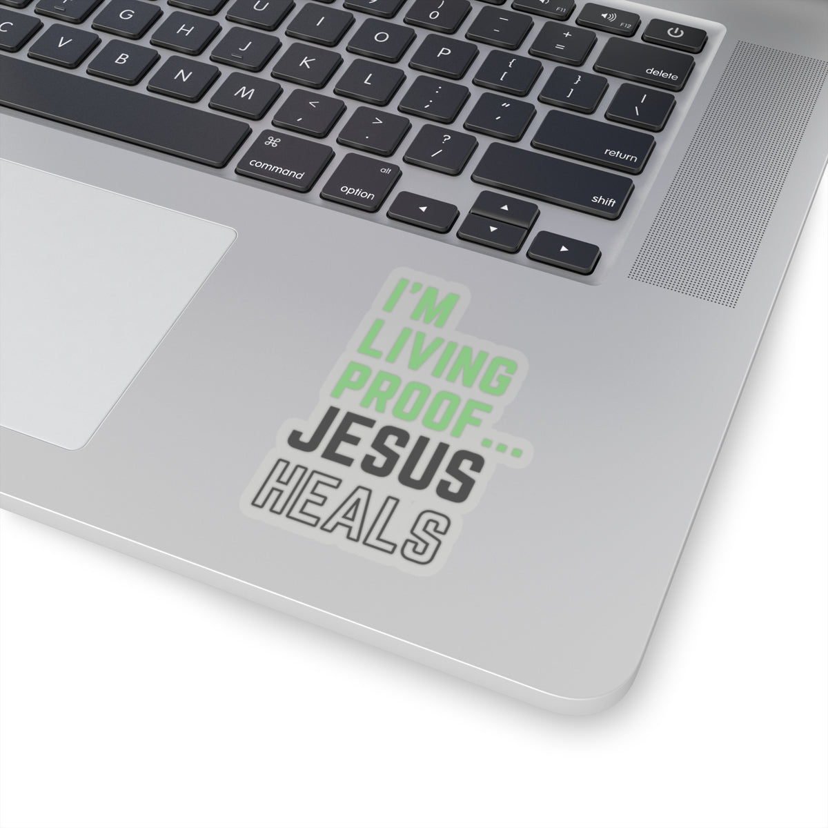 I am living proof...Jesus Heals- Kiss-Cut Stickers