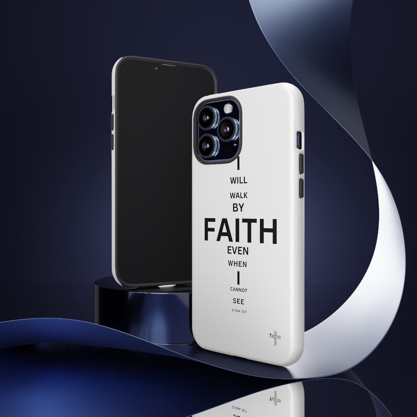 I Will Walk by Faith- Tough Case