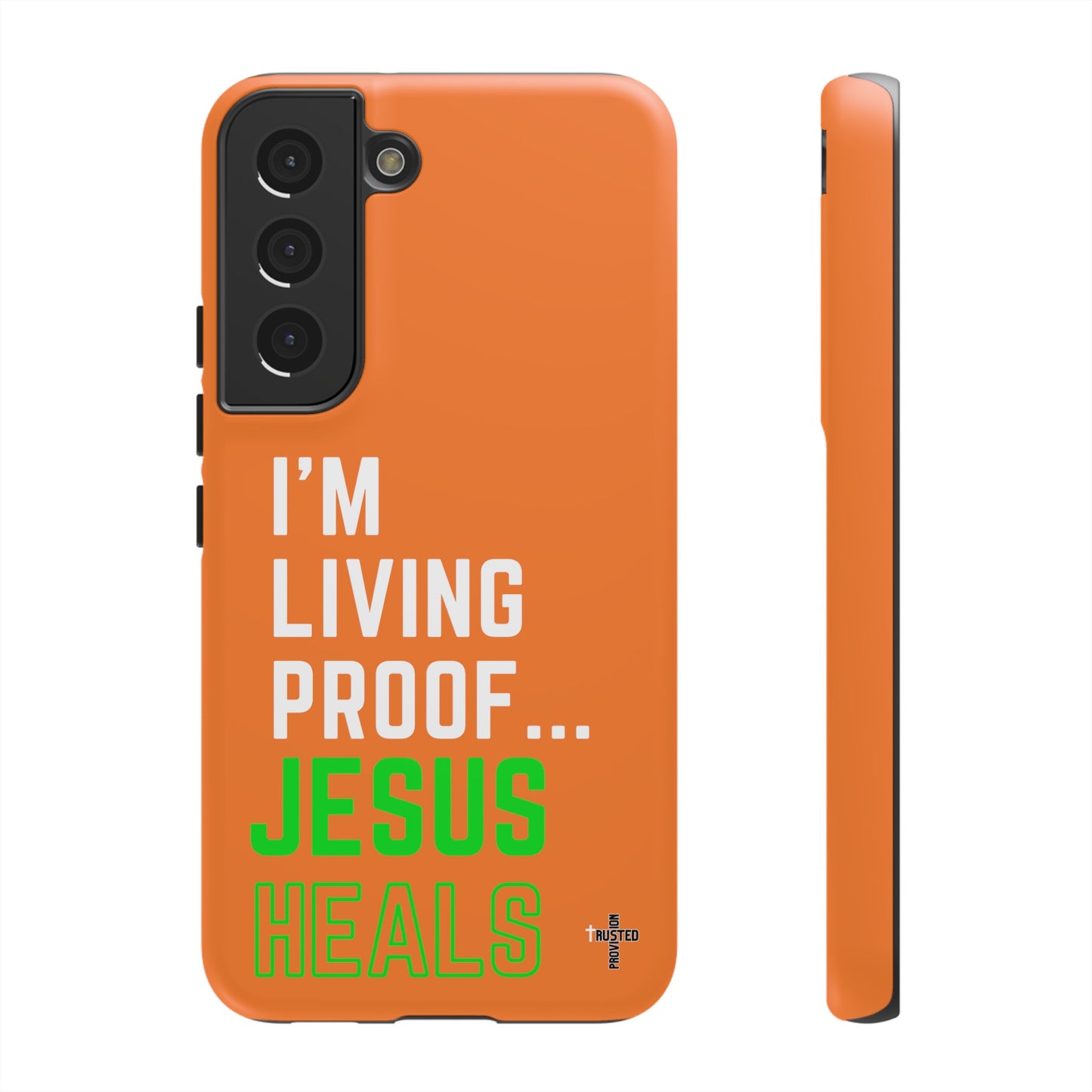 I'm living proof...Jesus Heals- Tough Case (orange)