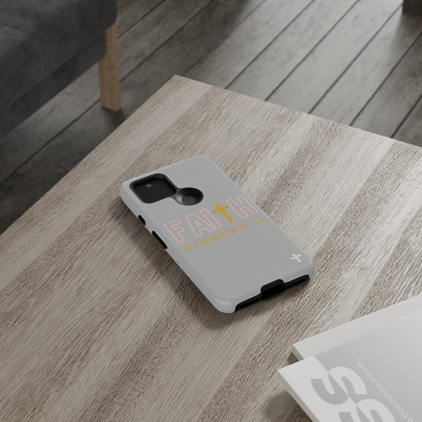 FAITH/Hebrews 11- Tough Case (light grey/rose/gold)