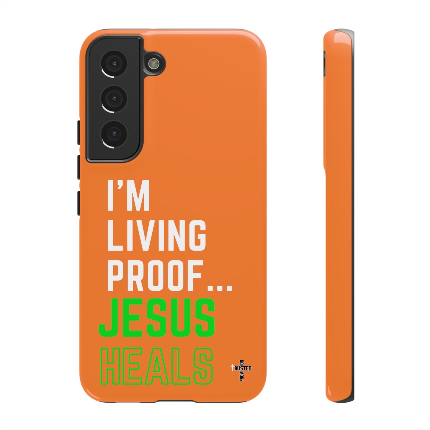 I'm living proof...Jesus Heals- Tough Case (orange)