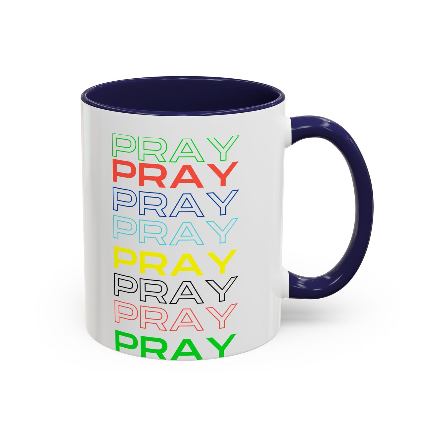 Pray, Pray, Pray - 11 oz Coffee mug (white)