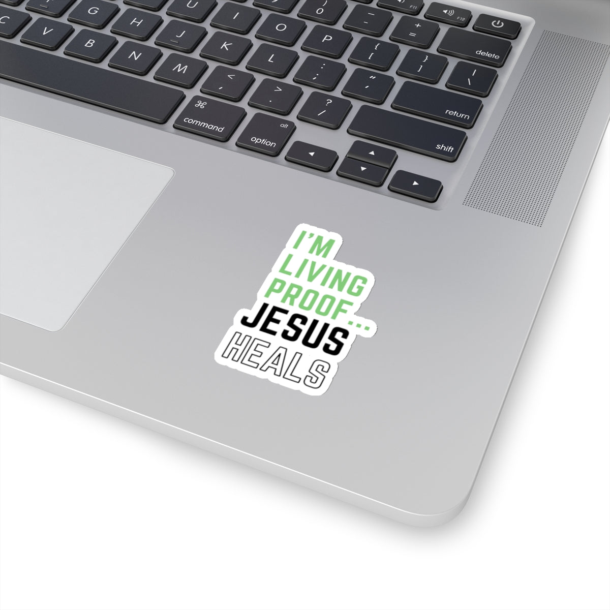 I am living proof...Jesus Heals- Kiss-Cut Stickers