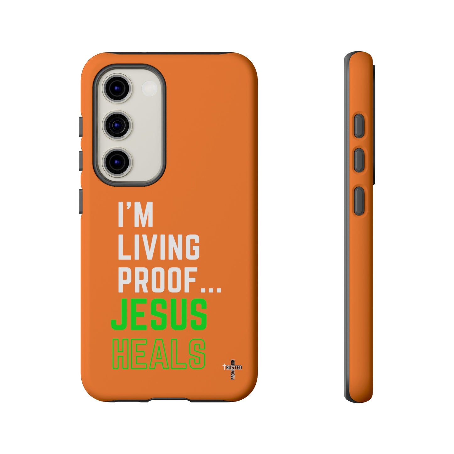 I'm living proof...Jesus Heals- Tough Case (orange)