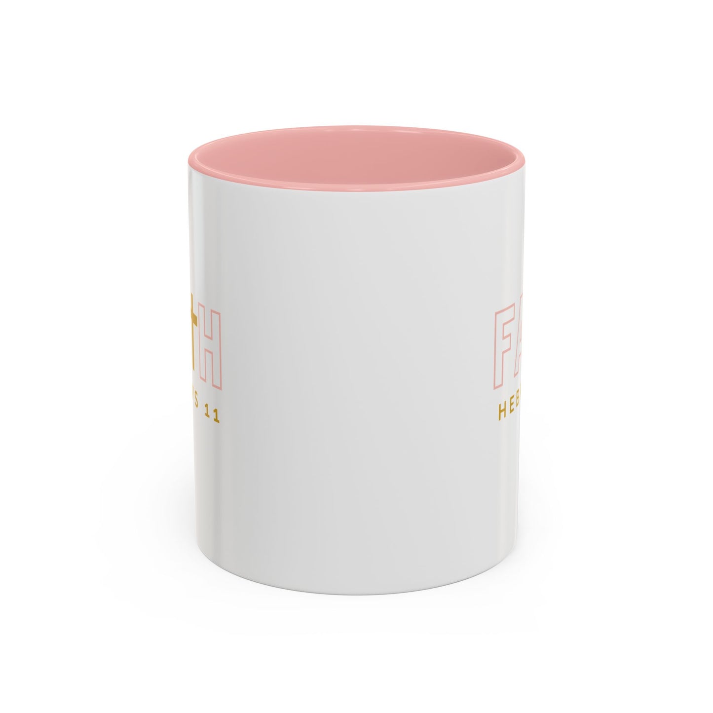 FAITH/Hebrews 11- Accent Coffee Mug, 11oz (rose)