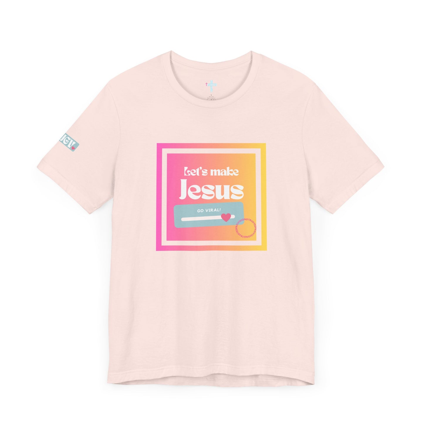 LMJGV: "Let's Make Jesus Go Viral"- Unisex Sleeve T-shirt