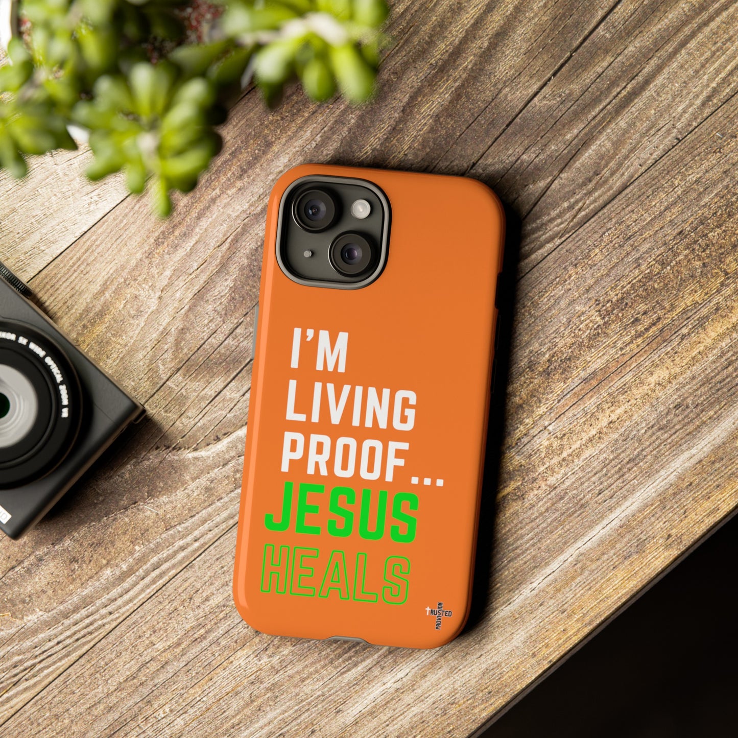 I'm living proof...Jesus Heals- Tough Case (orange)