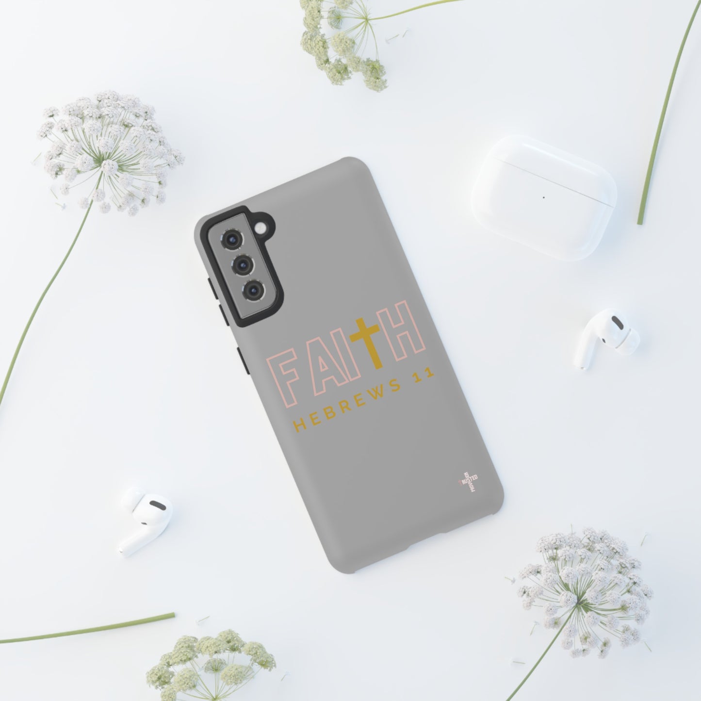 FAITH/Hebrews 11- Tough Case (light grey/rose/gold)