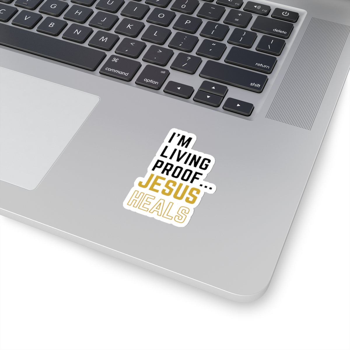 I am living proof...God Heals- Kiss-Cut Stickers (Gold Edition)