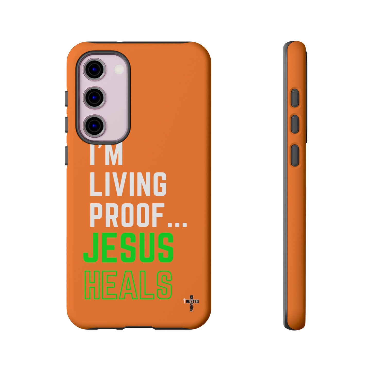 I'm living proof...Jesus Heals- Tough Case (orange)