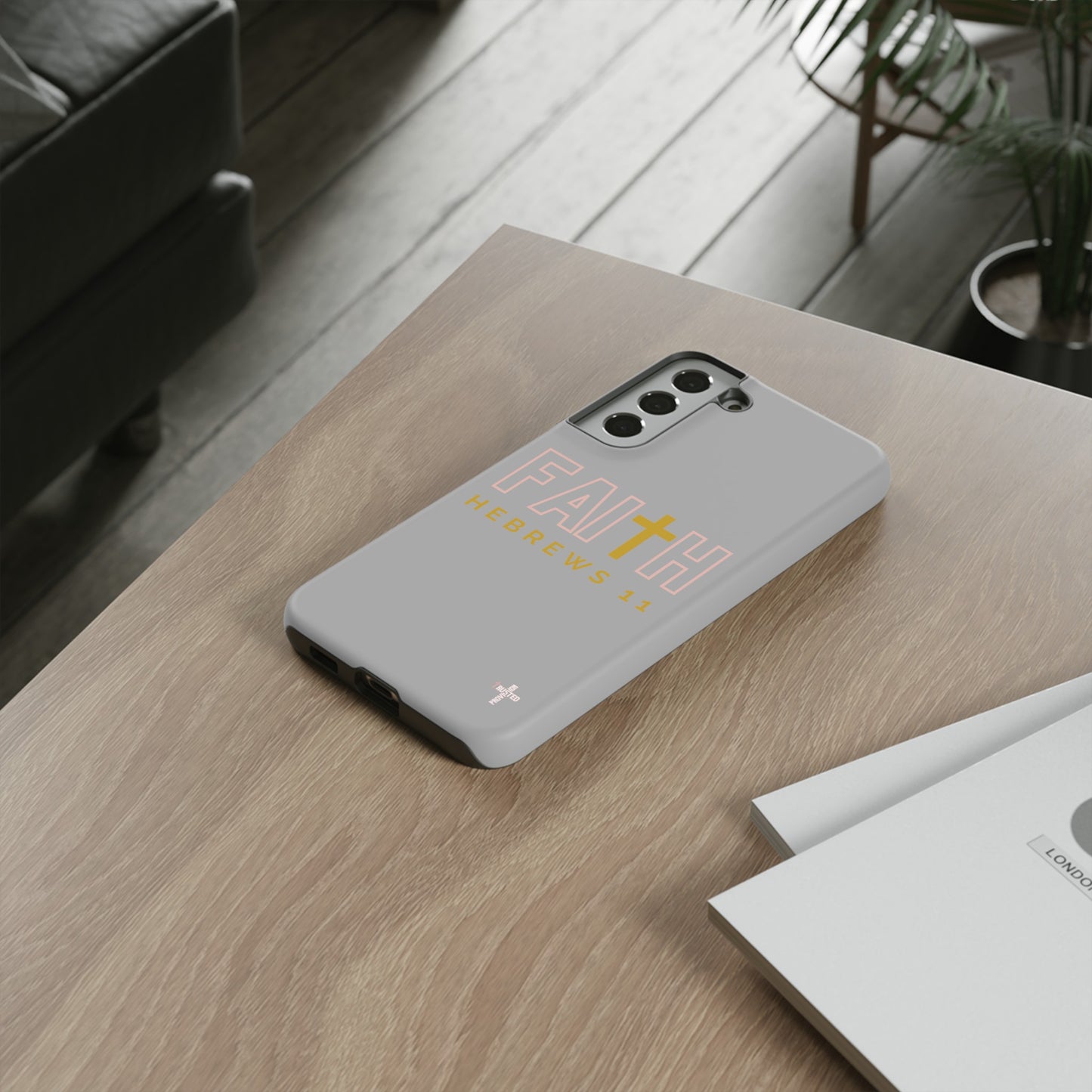 FAITH/Hebrews 11- Tough Case (light grey/rose/gold)