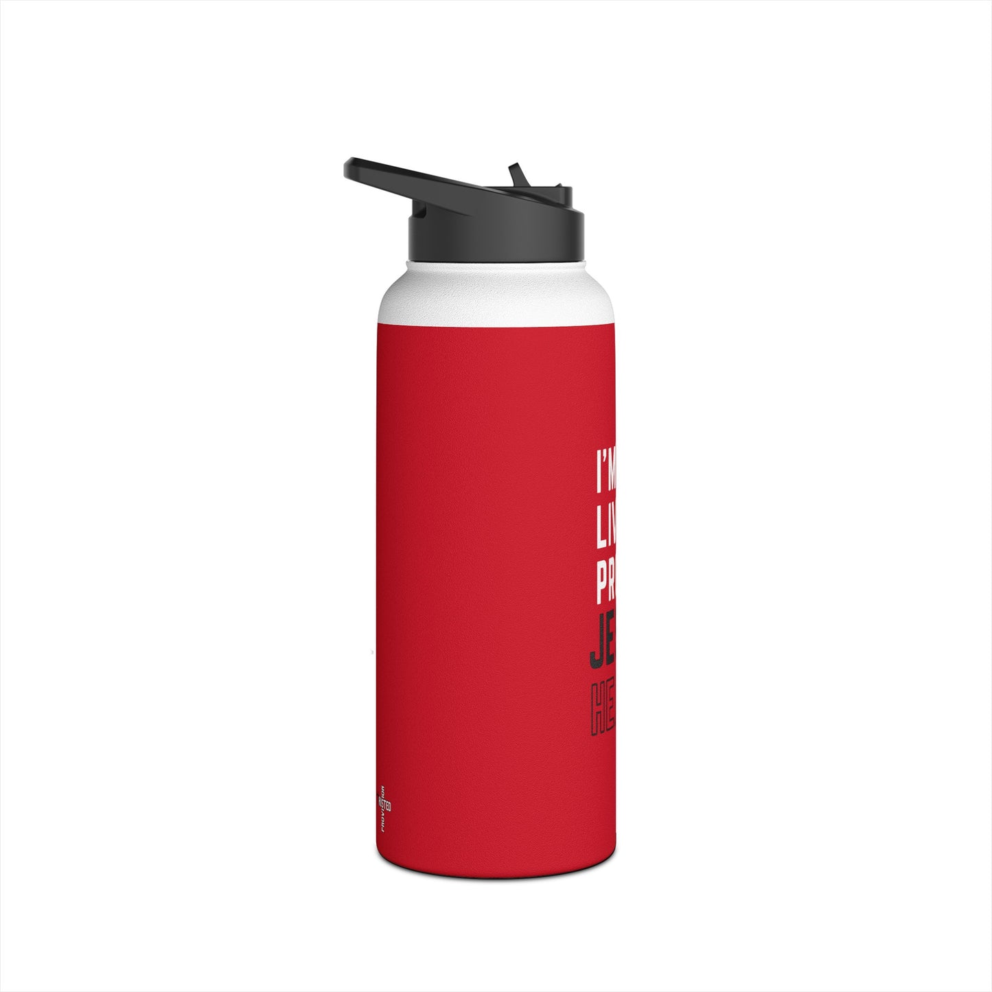 I'm living proof...Jesus Heals- 32 oz Stainless Steel Bottle (dark red)
