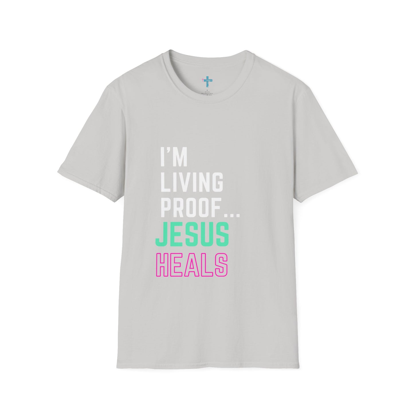 I am living proof...Jesus Heals- Women's Softstyle T-Shirt (electric)