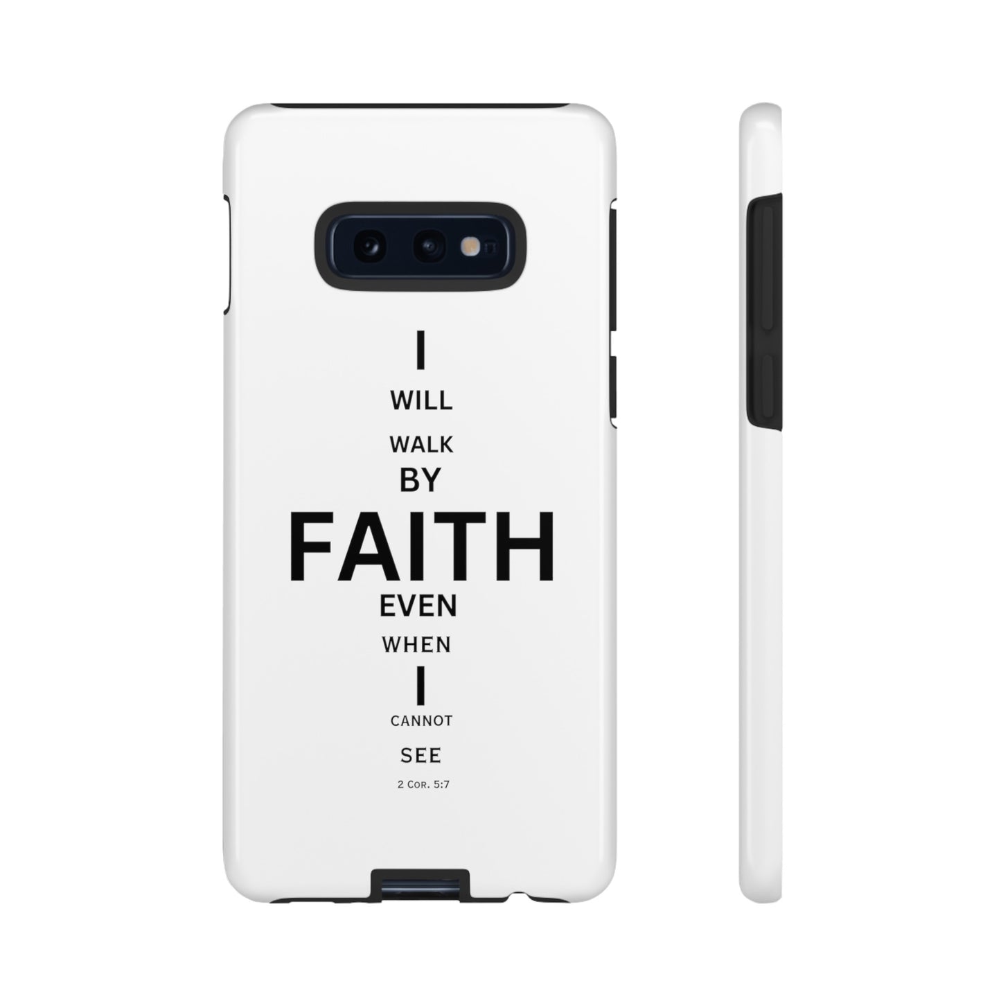 I Will Walk by Faith- Tough Case