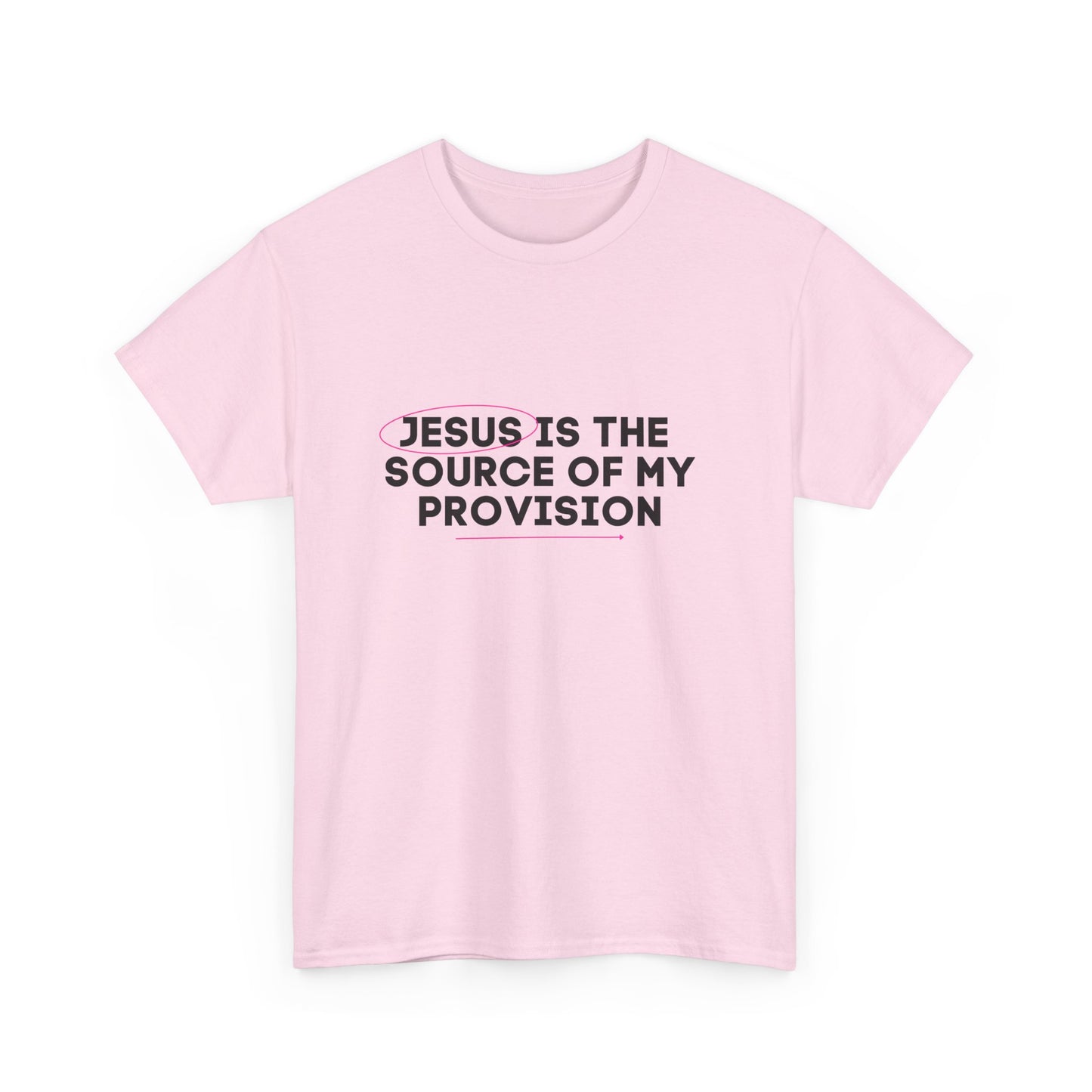 Jesus is the Source of My Provision- Unisex T-shirt