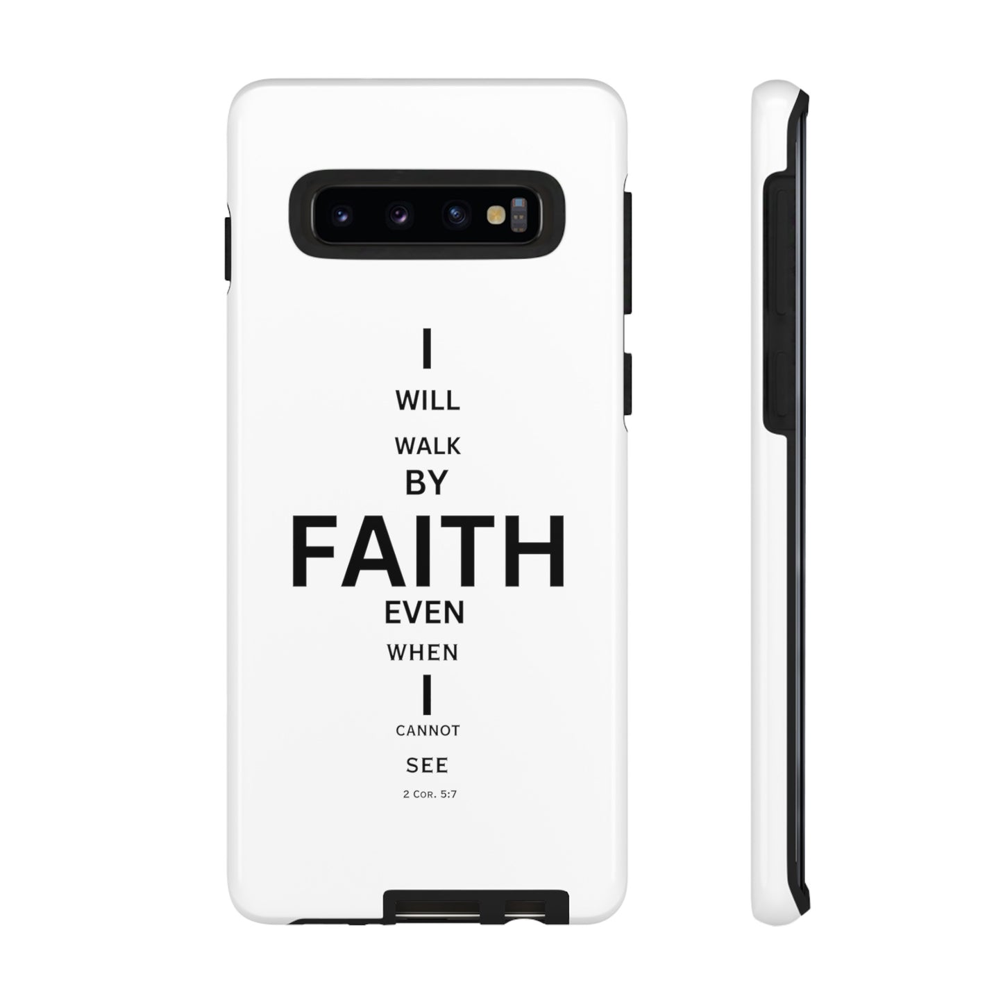 I Will Walk by Faith- Tough Case