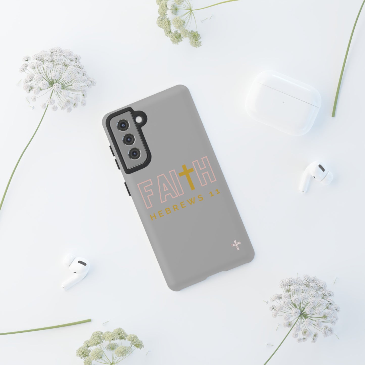 FAITH/Hebrews 11- Tough Case (light grey/rose/gold)