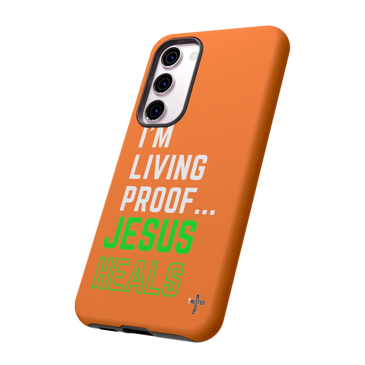 I'm living proof...Jesus Heals- Tough Case (orange)