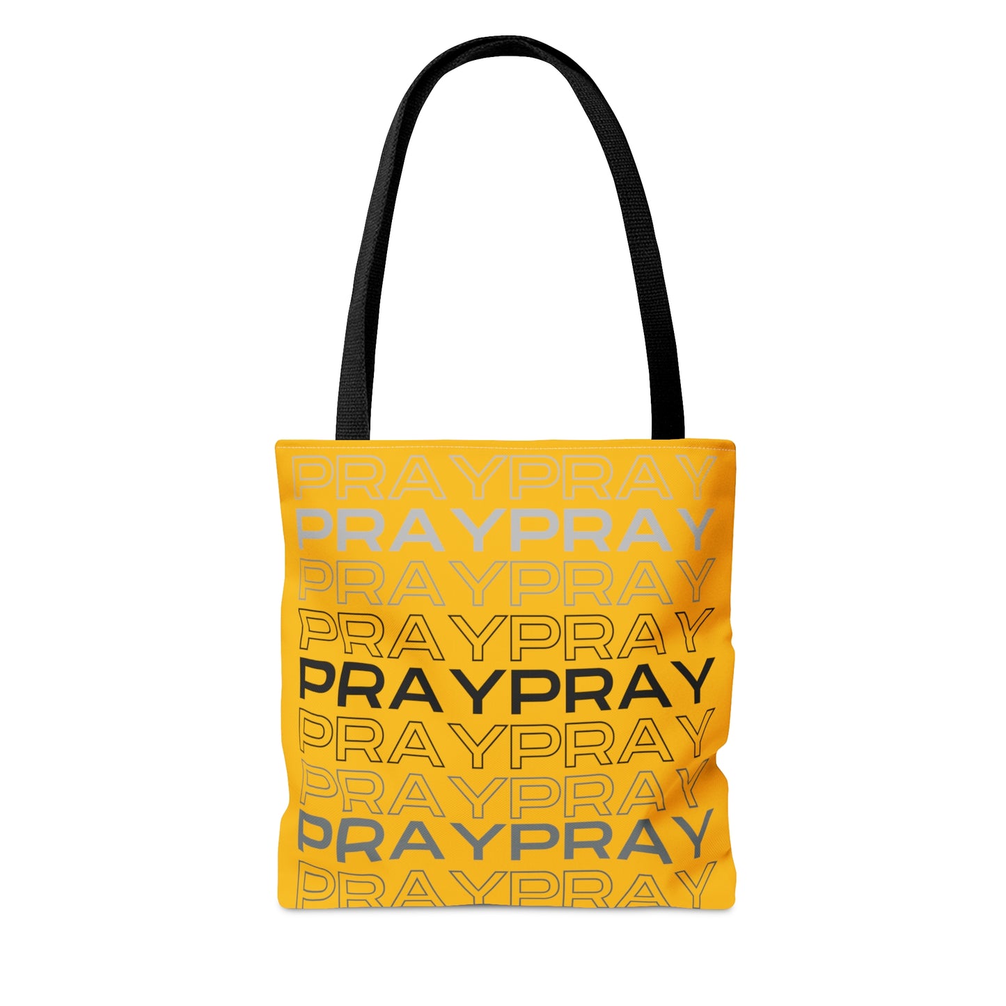 Pray, Pray, Pray- Tote Bag (AOP)