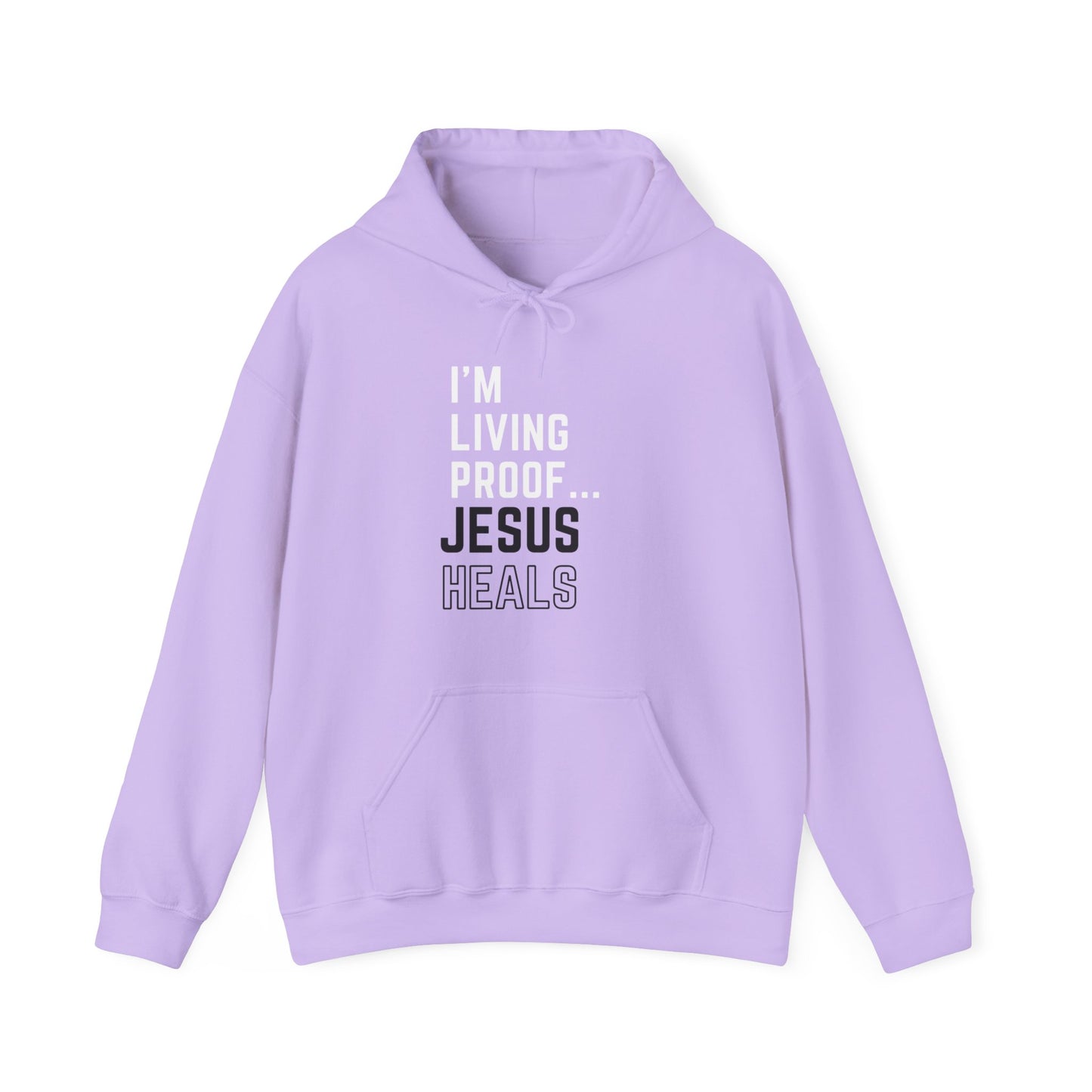 I am living proof...Jesus Heals- Unisex Hoodie