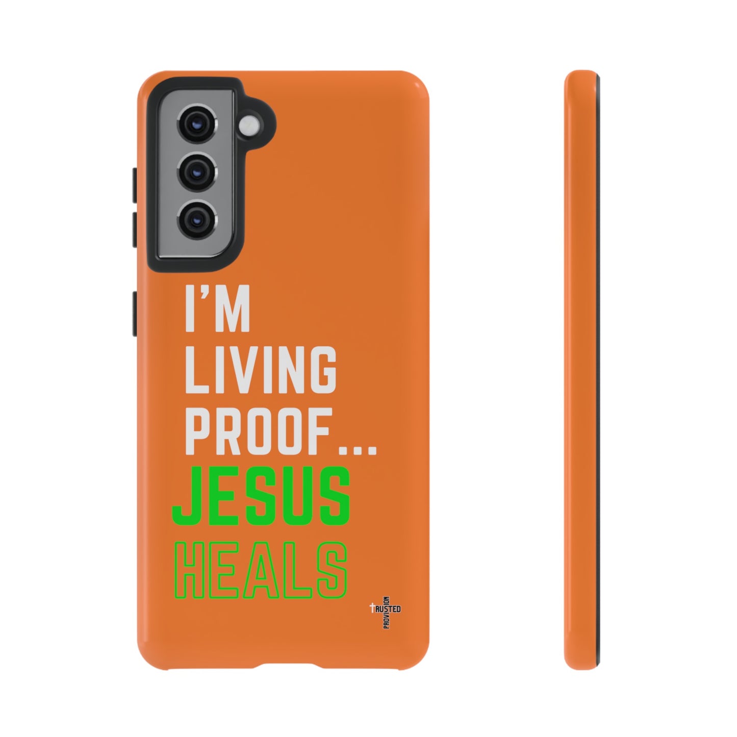 I'm living proof...Jesus Heals- Tough Case (orange)