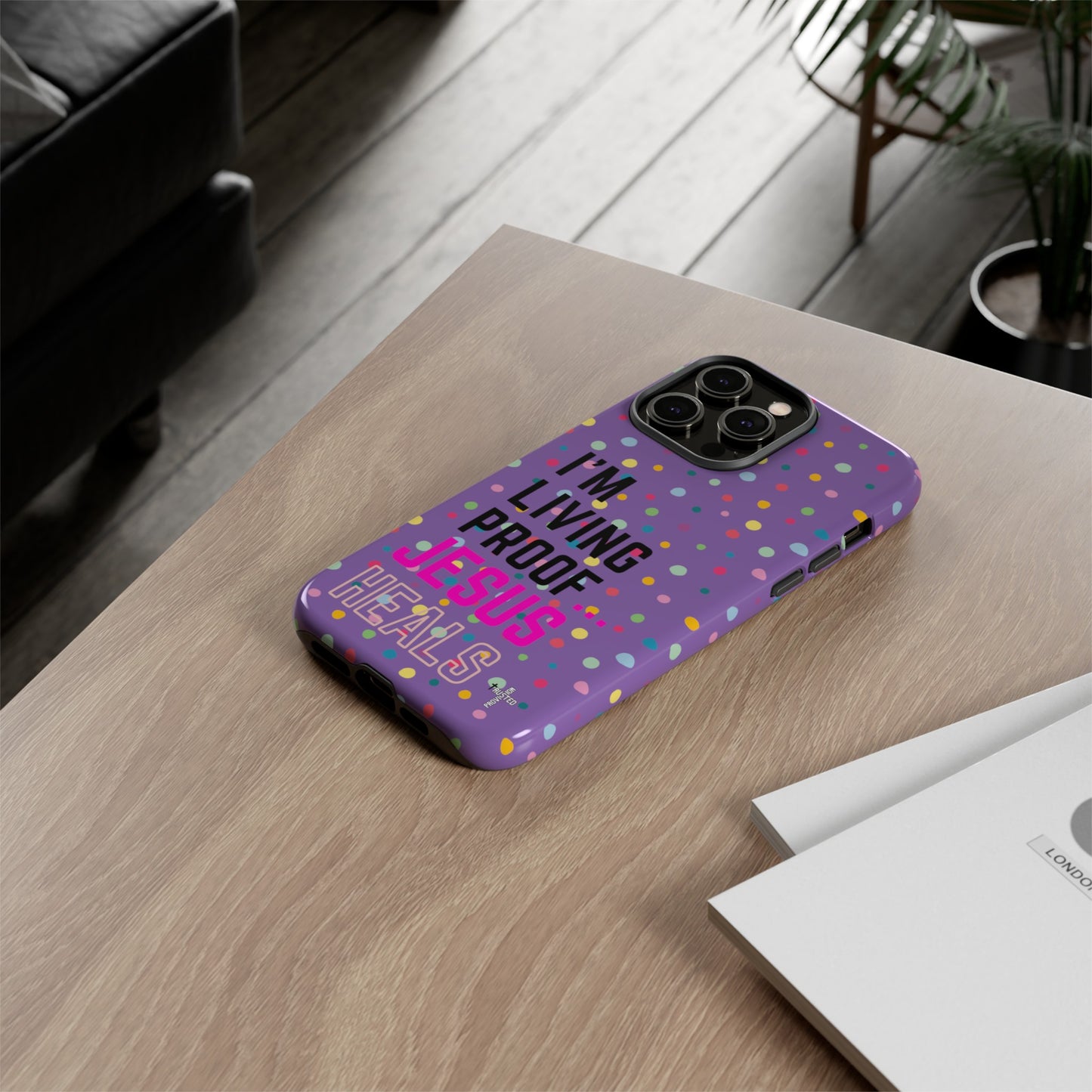 I'm living proof...Jesus Heals- Tough Case (polka dots/light purple)