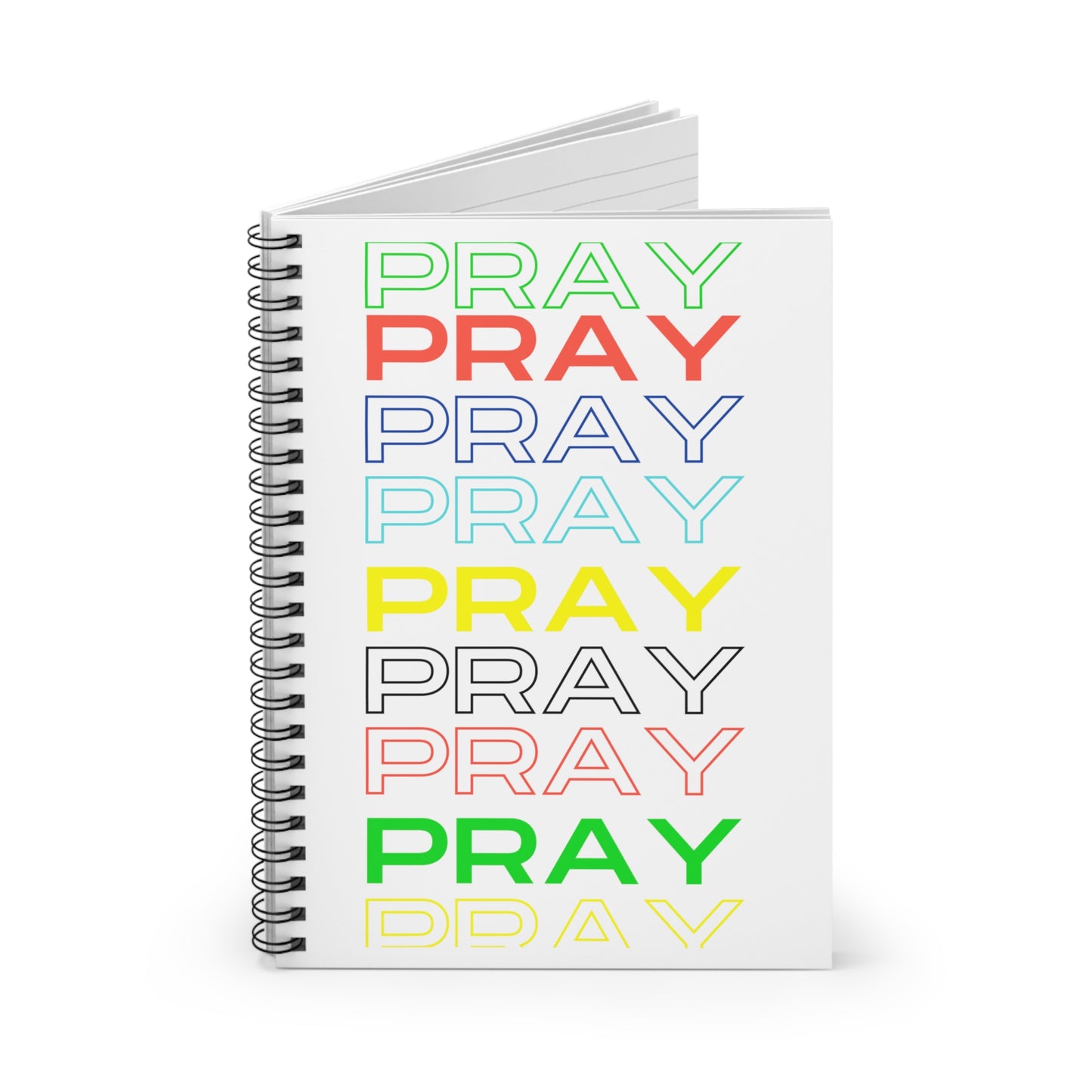 Pray, Pray, Pray - Spiral Notebook (white)