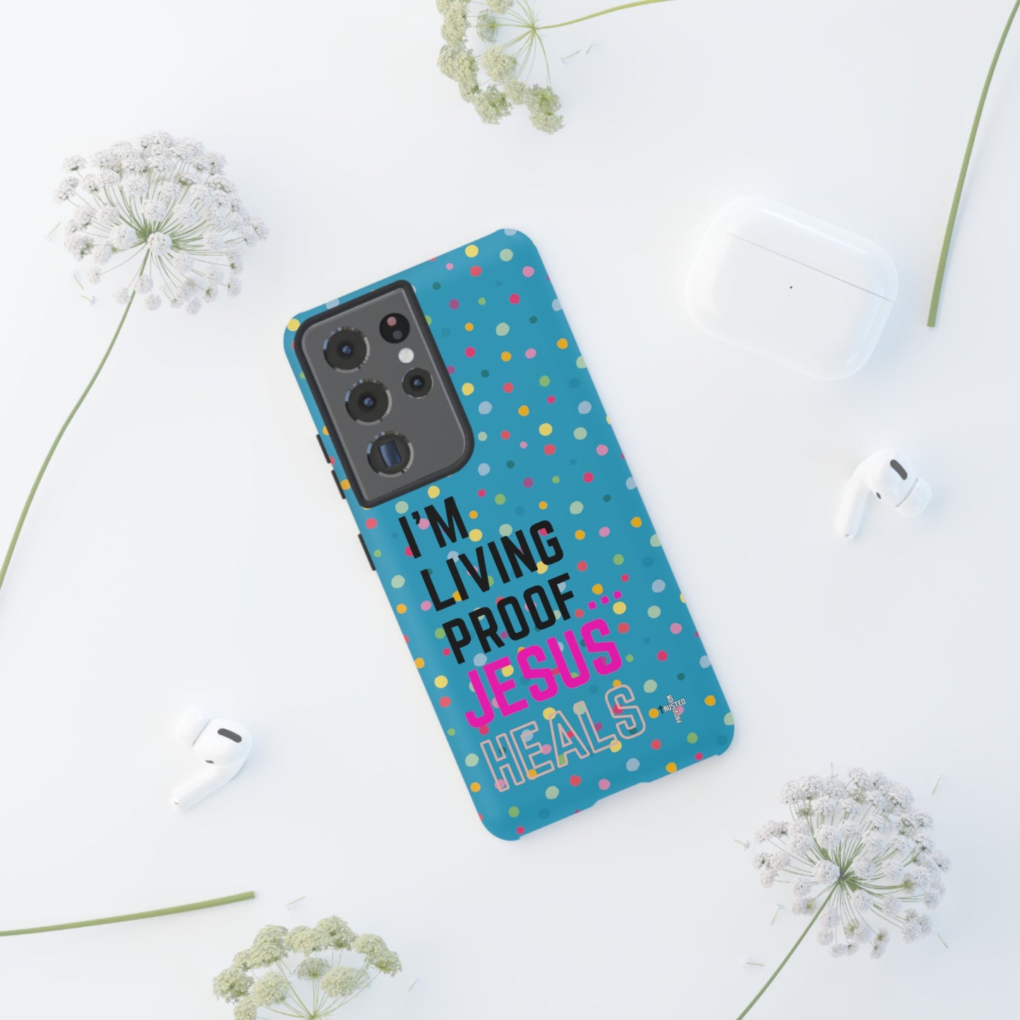 I'm living proof...Jesus Heals- Tough Case (polka dots/turquoise)