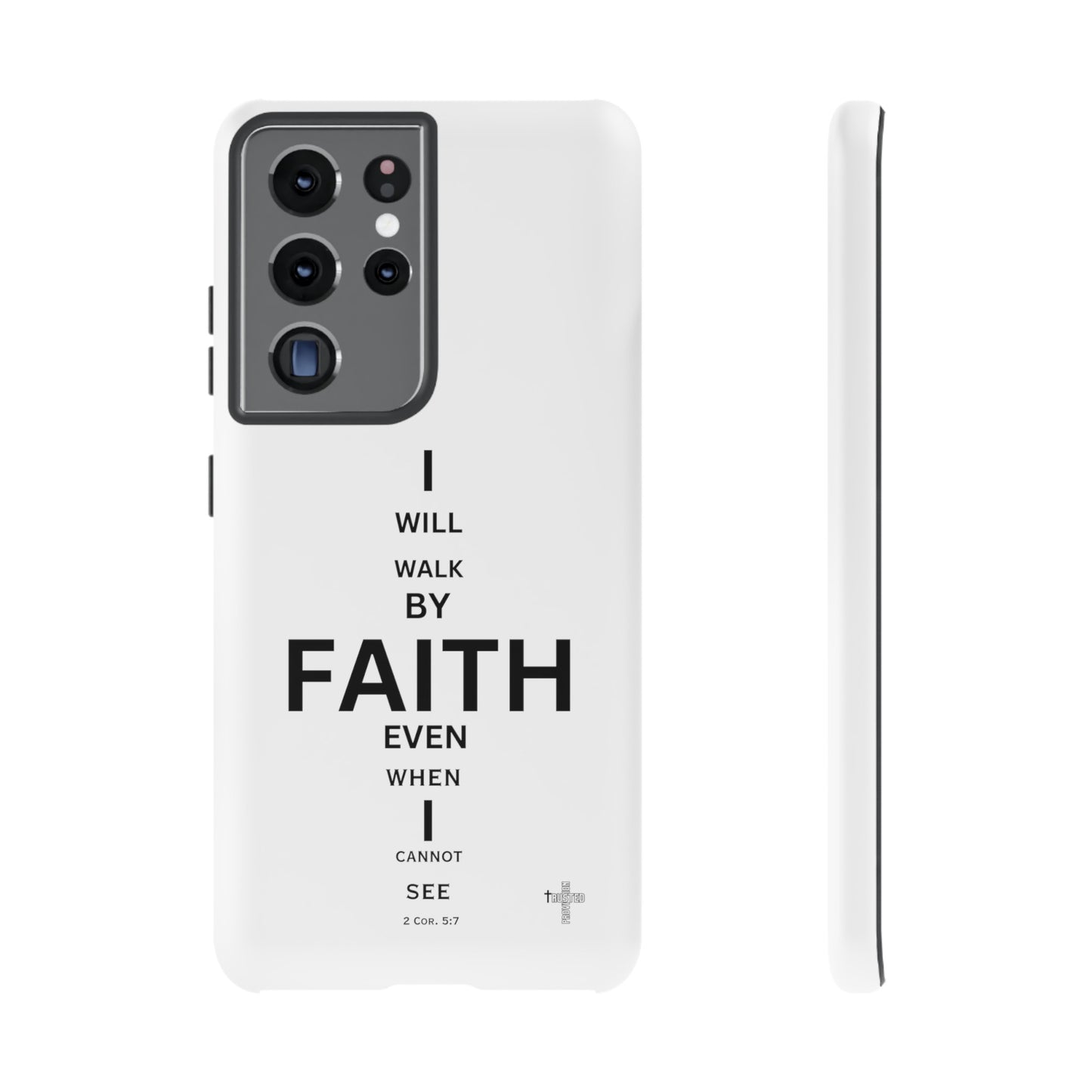 I Will Walk by Faith- Tough Case