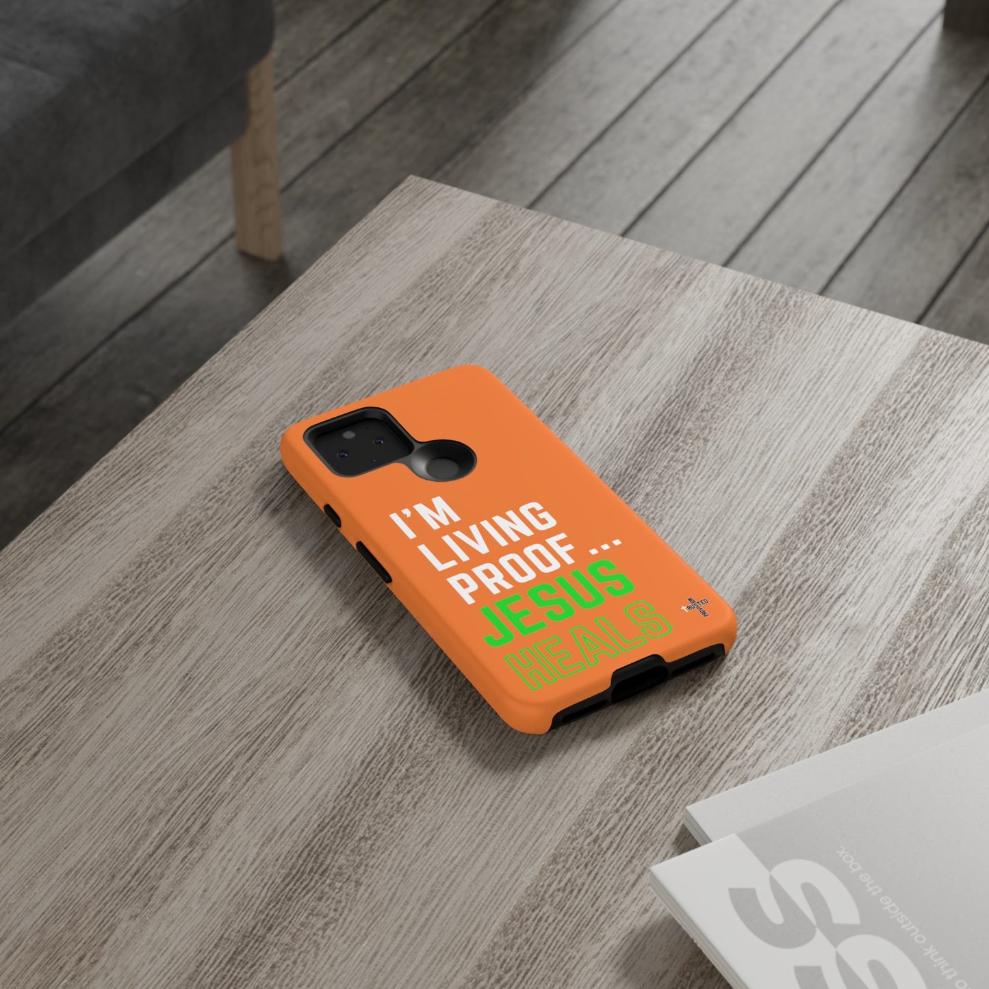 I'm living proof...Jesus Heals- Tough Case (orange)