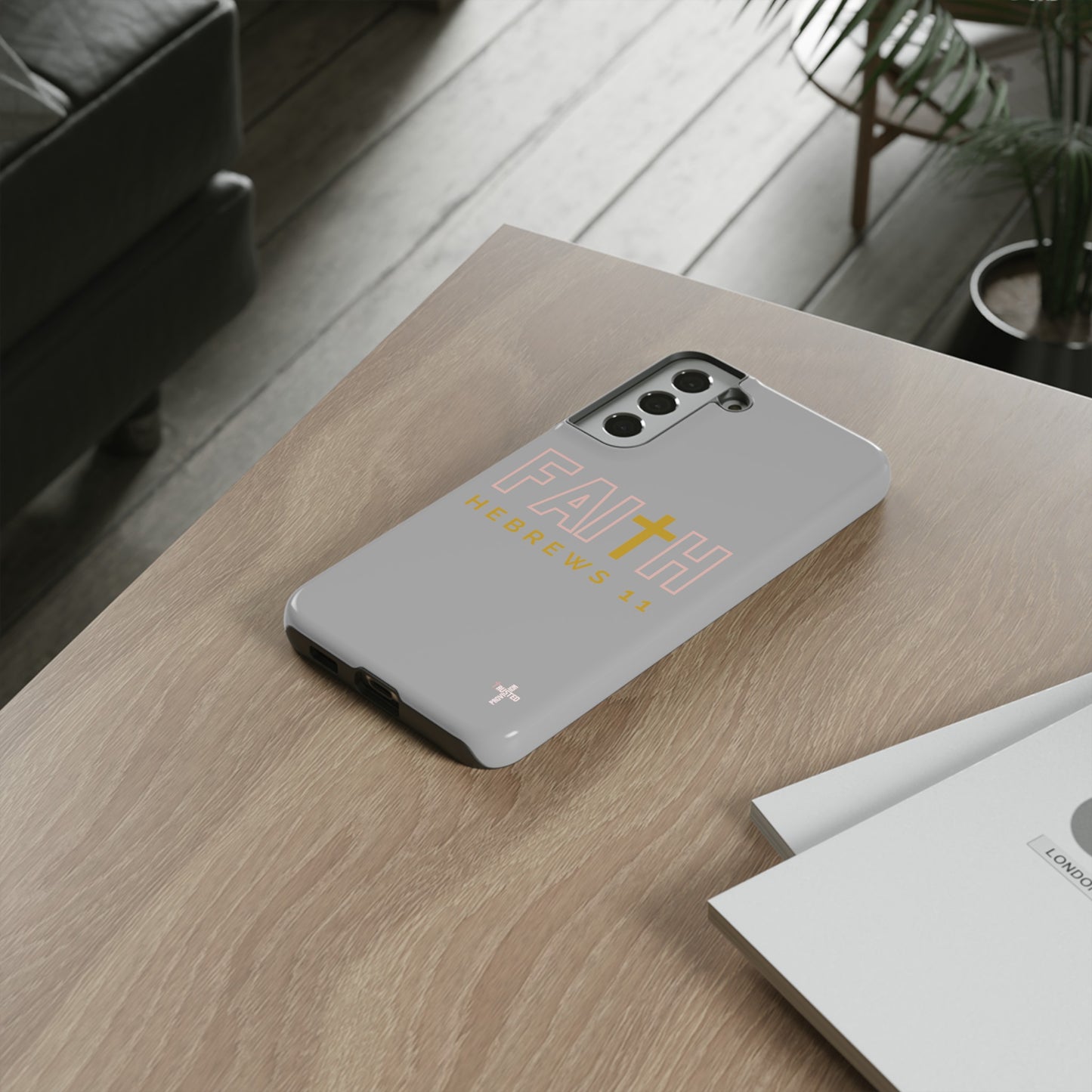FAITH/Hebrews 11- Tough Case (light grey/rose/gold)