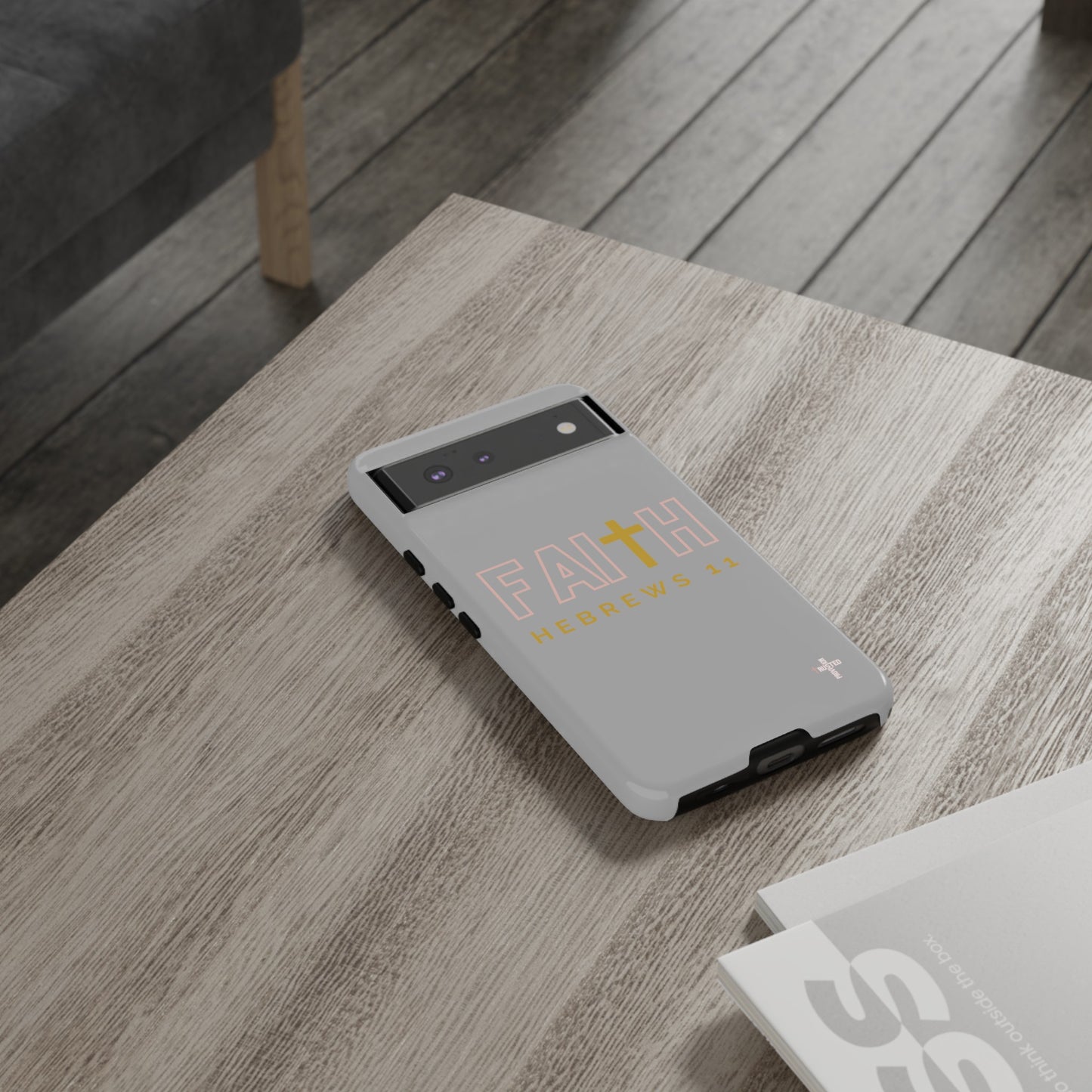 FAITH/Hebrews 11- Tough Case (light grey/rose/gold)