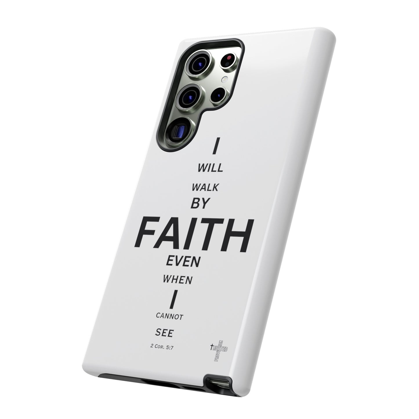 I Will Walk by Faith- Tough Case
