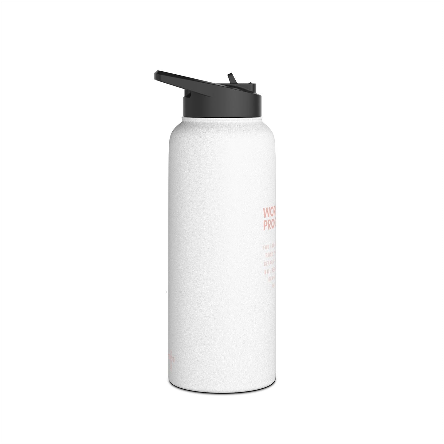 Work in Progress...- 32 oz Stainless Steel Bottle (white & rose)