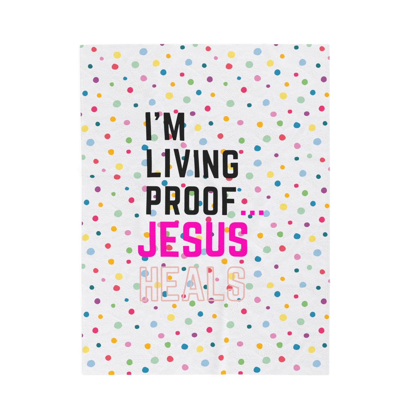 I am living proof...Jesus Heals- Plush Blanket (white)