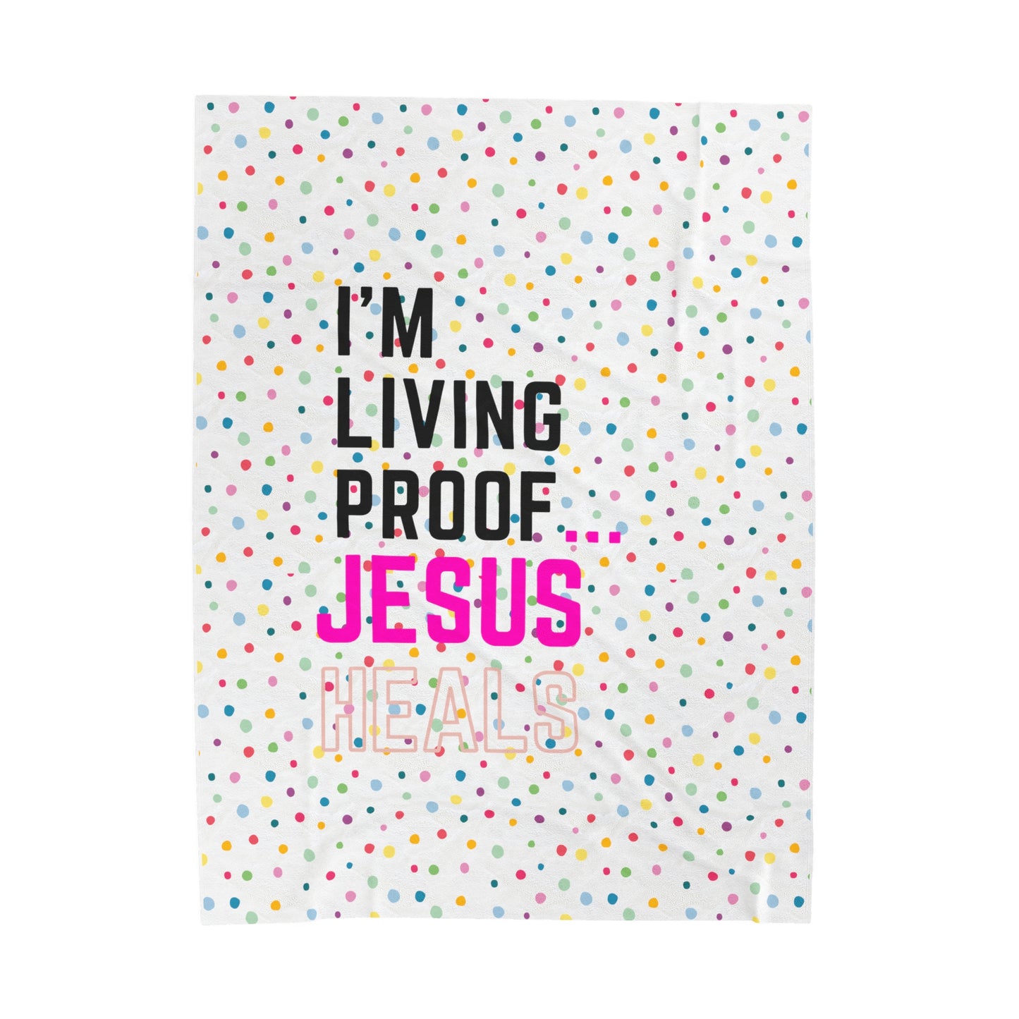 I am living proof...Jesus Heals- Plush Blanket (white)