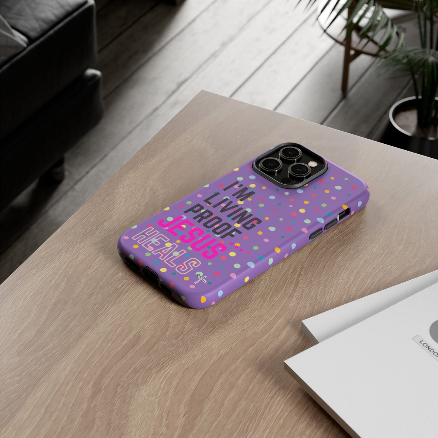 I'm living proof...Jesus Heals- Tough Case (polka dots/light purple)
